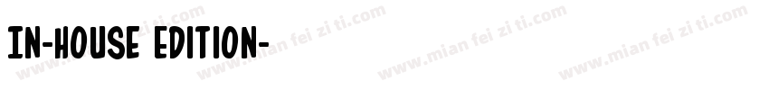 In-House Edition字体转换